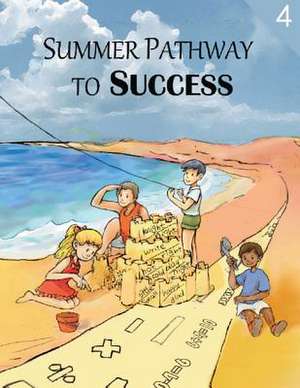 Summer Pathway to Success - 4th Grade de Paula Marandola