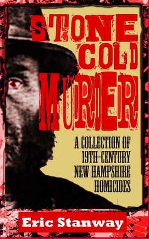 Stone-Cold Murder de Eric Stanway