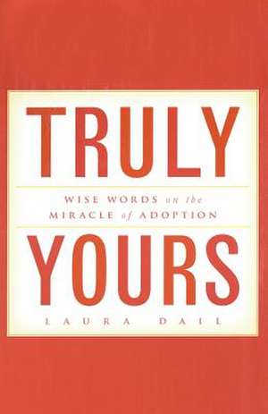 Truly Yours de Laura Dail