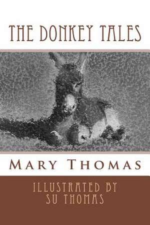 The Donkey Tales de Mary Thomas