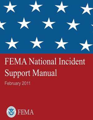 Fema National Incident Support Manual de U. S. Department of Homeland Security