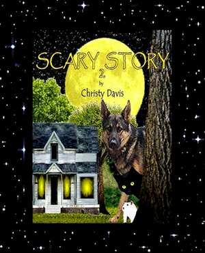 Scary Story 2 de Christy Davis