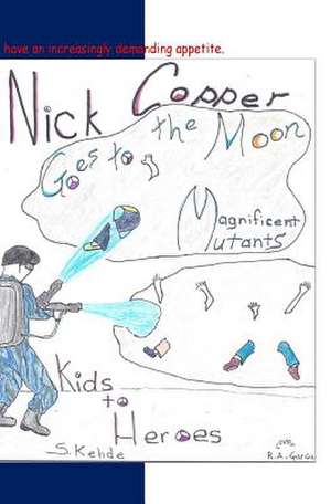 Nick Copper Goes to the Moon de S. Kehde