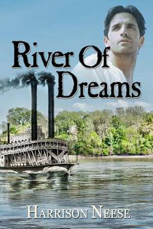 River of Dreams de Harrison Neese