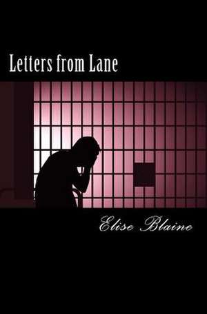 Letters from Lane de Elise Blaine