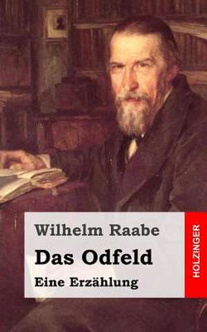 Das Odfeld de Wilhelm Raabe