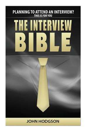 The Interview Bible de MR John Hodgson