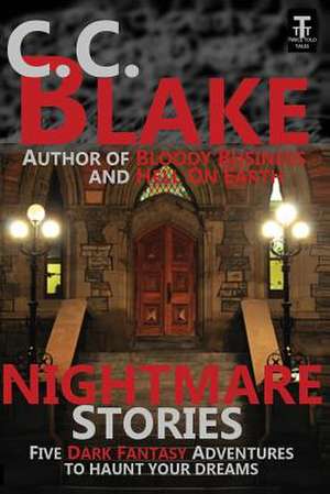 Nightmare Stories de C. C. Blake