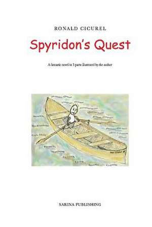 Spyridon's Quest de Ronald Cicurel