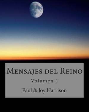 Mensajes del Reino de Paul David Harrison