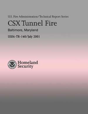 Csx Tunnel Fire - Baltimore, Maryland de U. S. Department of Homeland Security