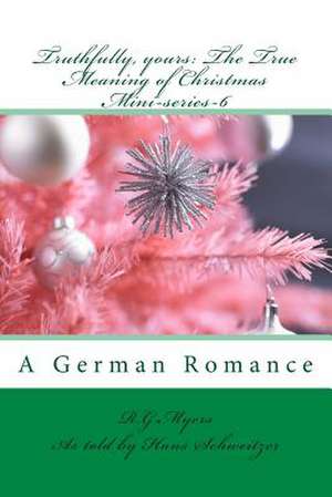 Truthfully, Yours de Rg Myers