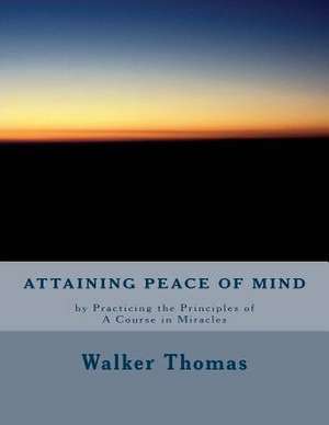 Attaining Peace of Mind de Walker Thomas