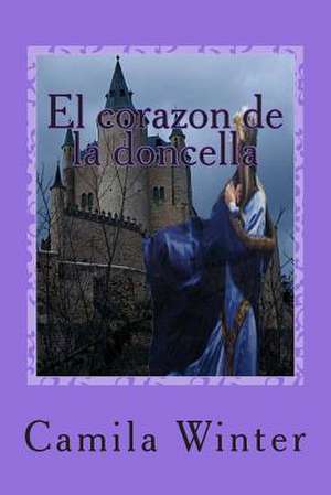 El Corazon de La Doncella de Camila Winter