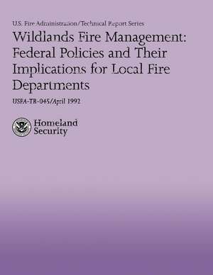 Wildlands Fire Management de U. S. Department of Homeland Security