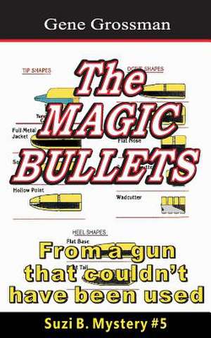 The Magic Bullets de Gene Grossman