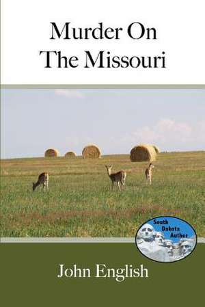 Murder on the Missouri de John English