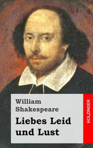 Liebes Leid Und Lust de William Shakespeare