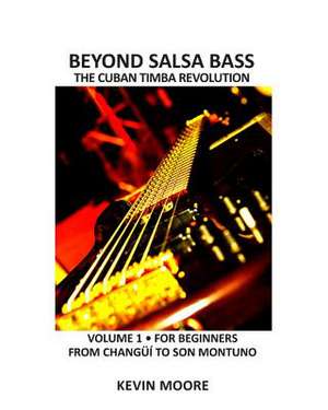 Beyond Salsa Bass de Kevin Moore