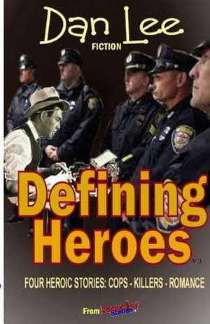 Danny Boy Stories--Defining Heroes de MR D. C. Dan Lee