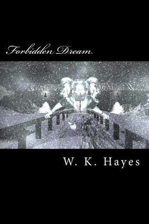 Forbidden Dream de MR W. K. Hayes