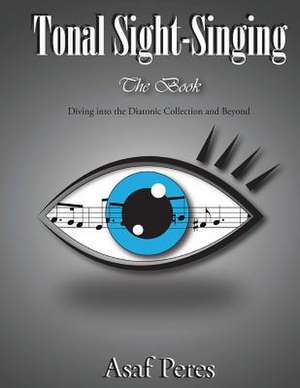 Tonal Sight-Singing, the Book de Asaf Peres