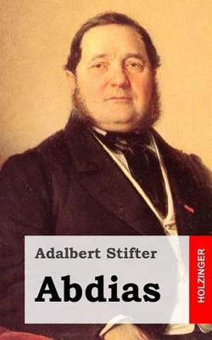 Abdias de Adalbert Stifter