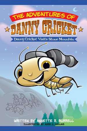 The Adventures of Danny Cricket de Annette R. Burrell