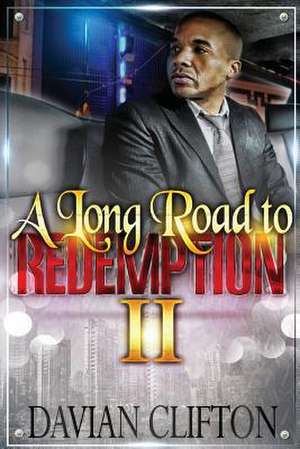 A Long Road to Redemption 2 de Davian Clifton