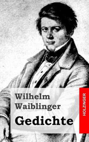 Gedichte de Wilhelm Waiblinger