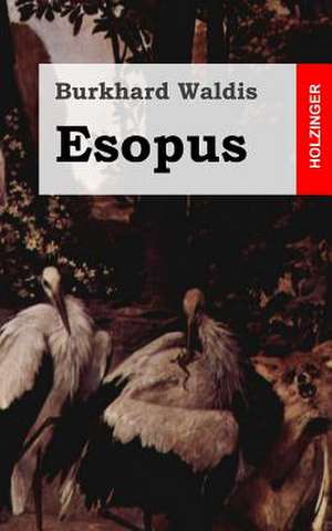 Esopus de Burkhard Waldis