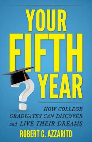 Your Fifth Year de Robert G. Azzarito