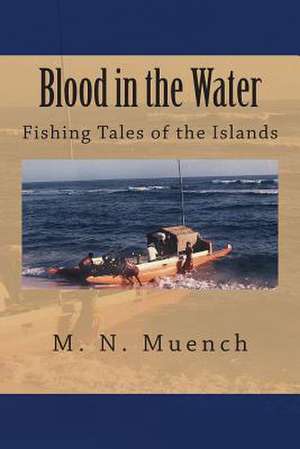 Blood in the Water de M. N. Muench