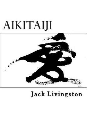 Aikitaiji de Jack Livingston