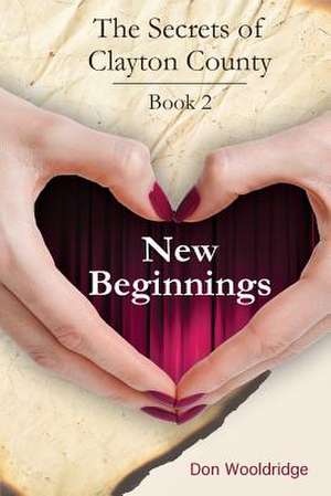 New Beginnings de Don Wooldridge