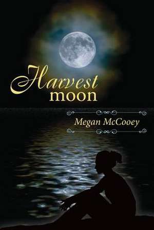 Harvest Moon de Megan McCooey