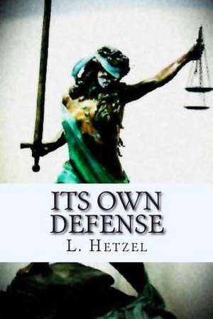 Its Own Defense de L. Hetzel