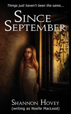 Since September de Noelle MacLeod