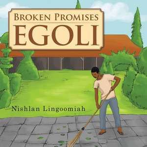 Broken Promises - Egoli de Nishlan Lingoomiah