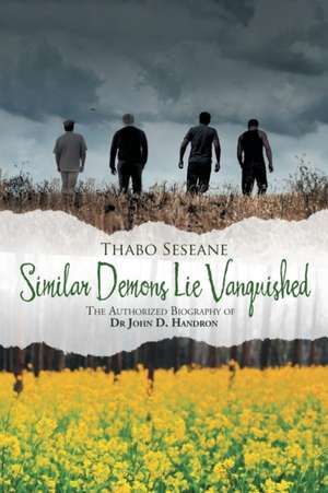 Similar Demons Lie Vanquished de Thabo Seseane