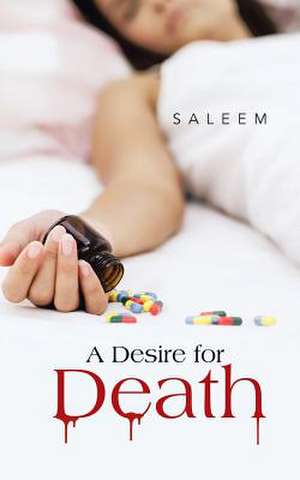 A Desire for Death de Saleem