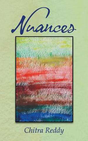 Nuances de Chitra Reddy