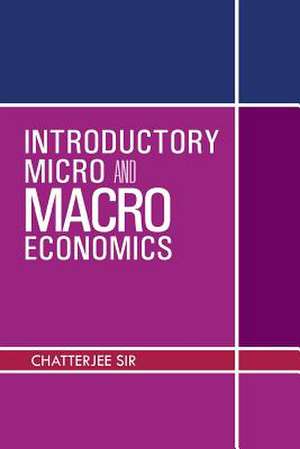 Introductory Micro and Macro Economics de Chatterjee Sir