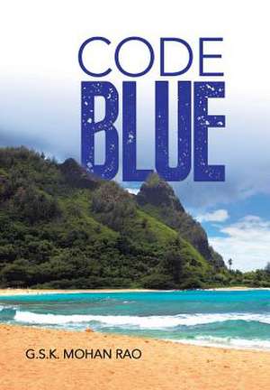 Code Blue de G. S. K. Mohan Rao