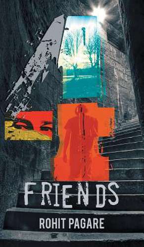 Four Friends de Rohit Pagare