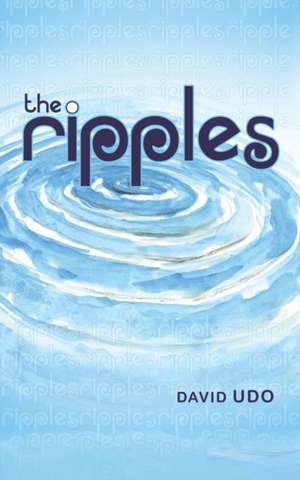 The Ripples de David Udo