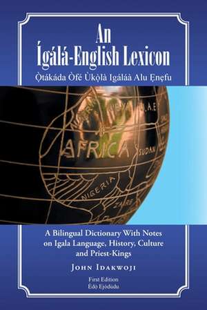 An Igala-English Lexicon de John Idakwoji