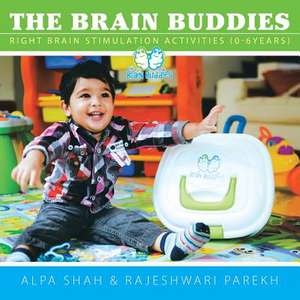 The Brain Buddies de Alpa Shah