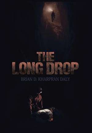 The Long Drop de Brian D. Kharpran Daly