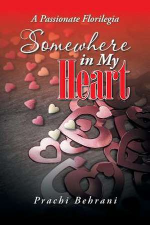 Somewhere in My Heart de Prachi Behrani